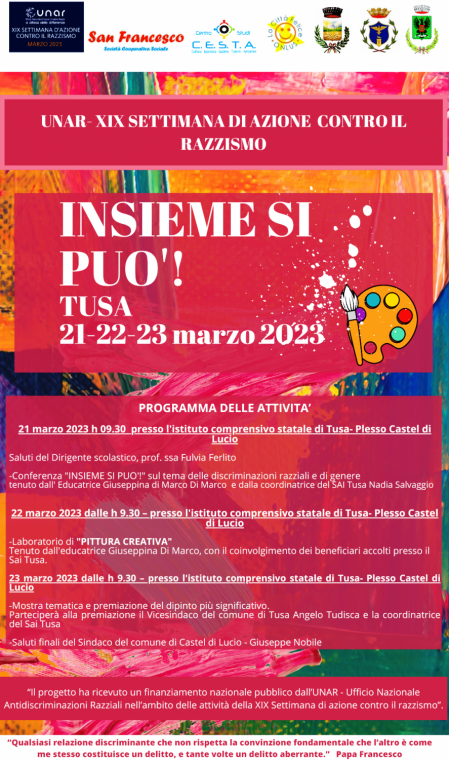 UNAR. XIX Settimana di azione contro il razzismo. Tre giorni di iniziative a Tusa, col progetto INSIEME SI PUO’! Coinvolte la Cooperativa sociale “San Francesco”, il Centro Studi CESTA e l’associazione “La Città Felice” onlus